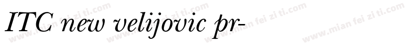 ITC new velijovic pr字体转换